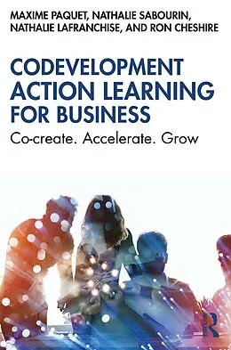 E-Book (epub) Codevelopment Action Learning for Business von Maxime Paquet, Nathalie Sabourin, Nathalie Lafranchise