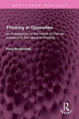 eBook (pdf) Thinking in Opposites de Paul Roubiczek