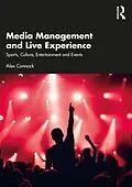 E-Book (epub) Media Management and Live Experience von Alex Connock