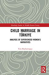 E-Book (pdf) Child Marriage in Türkiye von Esra Bayhantopçu