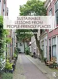 ePUB Sustainable Lessons from People-Friendly Places von Avi Friedman