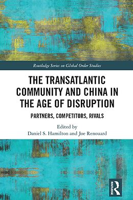 eBook (pdf) The Transatlantic Community and China in the Age of Disruption de 