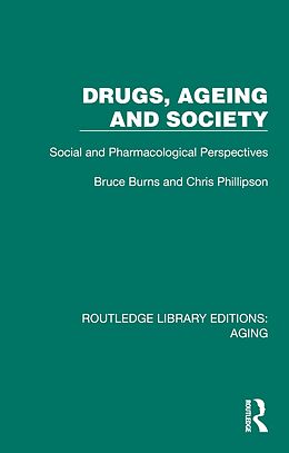 eBook (epub) Drugs, Ageing and Society de Bruce Burns, Chris Phillipson
