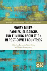 eBook (pdf) Money Rules: Parties, Oligarchs and Funding Regulation in Post-Soviet Countries de 