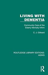 E-Book (epub) Living with Dementia von C. J. Gilleard
