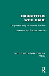 eBook (epub) Daughters Who Care de Jane Lewis, Barbara Meredith