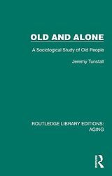 E-Book (pdf) Old and Alone von Jeremy Tunstall