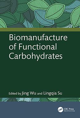 E-Book (epub) Biomanufacture of Functional Carbohydrates von 