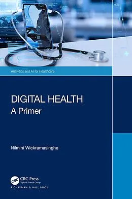 E-Book (epub) Digital Health von Nilmini Wickramasinghe