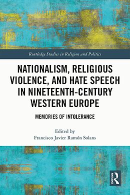 eBook (pdf) Nationalism, Religious Violence, and Hate Speech in Nineteenth-Century Western Europe de 