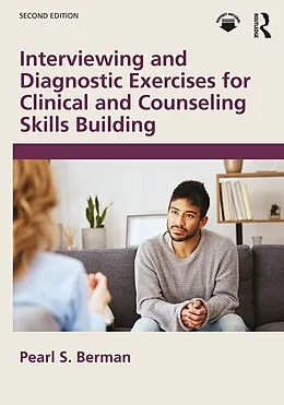 E-Book (epub) Interviewing and Diagnostic Exercises for Clinical and Counseling Skills Building von Pearl S. Berman