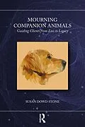 E-Book (pdf) Mourning Companion Animals von Susan Dowd Stone