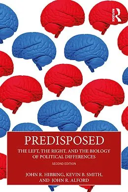 E-Book (pdf) Predisposed von John R. Hibbing, Kevin B. Smith, John R. Alford