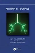 E-Book (epub) Asphyxia in Neonates von Miljana Z. Jovandaric