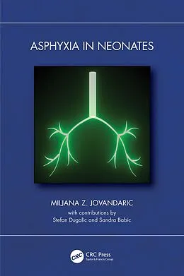 E-Book (epub) Asphyxia in Neonates von Miljana Z. Jovandaric