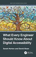 E-Book (pdf) What Every Engineer Should Know About Digital Accessibility von Sarah Horton, David Sloan