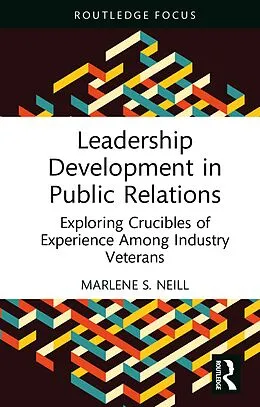 E-Book (pdf) Leadership Development in Public Relations von Marlene S. Neill