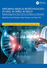 E-Book (epub) Exploring Medical Biotechnology- in vivo, in vitro, in silico von 