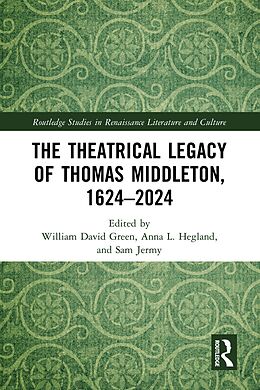 eBook (pdf) The Theatrical Legacy of Thomas Middleton, 1624-2024 de 