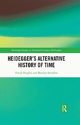 eBook (epub) Heidegger's Alternative History of Time de Emily Hughes, Marilyn Stendera