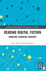 E-Book (epub) Reading Digital Fiction von Alice Bell, Astrid Ensslin