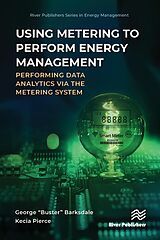 eBook (pdf) Using Metering to Perform Energy Management de George "Buster" Barksdale, Kecia Pierce