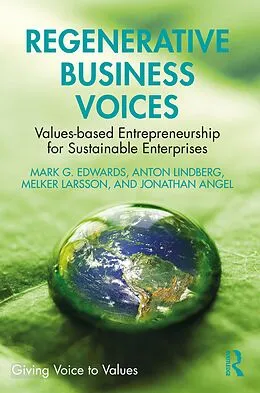 E-Book (pdf) Regenerative Business Voices von Mark G. Edwards, Anton Lindberg, Melker Larsson