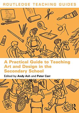 E-Book (pdf) A Practical Guide to Teaching Art and Design in the Secondary School von 