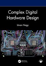 eBook (epub) Complex Digital Hardware Design de Istvan Nagy