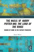 E-Book (epub) The Music of Harry Potter and The Lord of the Rings von Daniel White