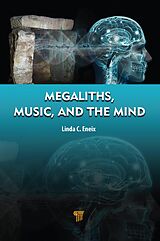 eBook (epub) Megaliths, Music, and the Mind de Linda Eneix
