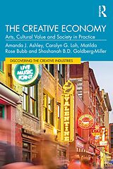 E-Book (pdf) The Creative Economy von Amanda J. Ashley, Carolyn G. Loh, Matilda Rose Bubb