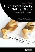 E-Book (pdf) High-Productivity Drilling Tools von Viktor P. Astakhov