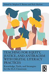 E-Book (pdf) Teaching for Equity, Justice, and Antiracism with Digital Literacy Practices von 