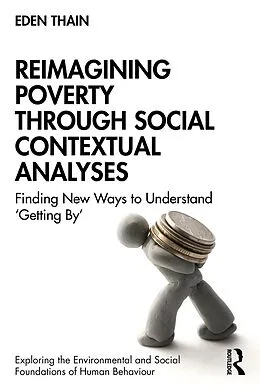 E-Book (epub) Reimagining Poverty through Social Contextual Analyses von Eden Thain
