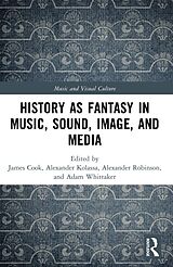 eBook (pdf) History as Fantasy in Music, Sound, Image, and Media de 