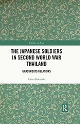 eBook (pdf) The Japanese Soldiers in Second World War Thailand de Ichiro Kakizaki