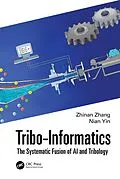 E-Book (pdf) Tribo-Informatics von Zhinan Zhang, Nian Yin