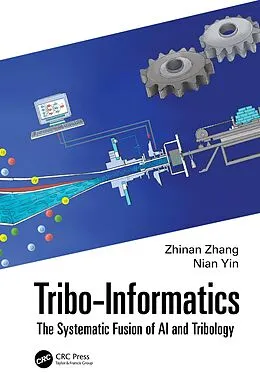 E-Book (pdf) Tribo-Informatics von Zhinan Zhang, Nian Yin
