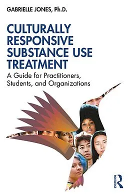 E-Book (epub) Culturally Responsive Substance Use Treatment von Gabrielle Jones