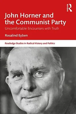 E-Book (epub) John Horner and the Communist Party von Rosalind Eyben