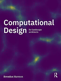 eBook (pdf) Computational Design for Landscape Architects de Brendan Harmon