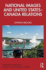 eBook (pdf) National Images and United States-Canada Relations de Stephen Brooks