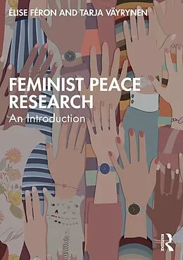 E-Book (pdf) Feminist Peace Research von Élise Féron, Tarja Väyrynen