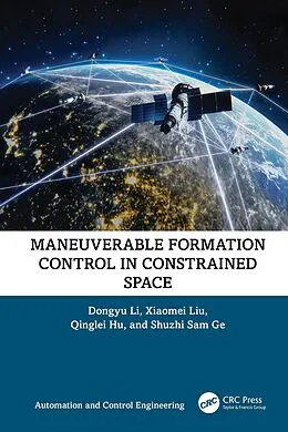 E-Book (epub) Maneuverable Formation Control in Constrained Space von Dongyu Li, Xiaomei Liu, Qinglei Hu