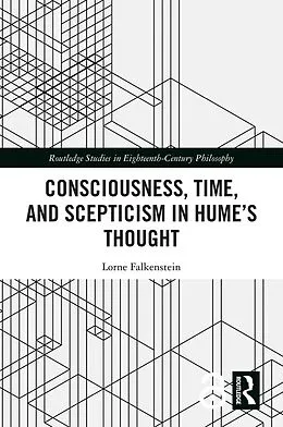 E-Book (pdf) Consciousness, Time, and Scepticism in Hume's Thought von Lorne Falkenstein