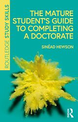 eBook (pdf) The Mature Student's Guide to Completing a Doctorate de Sinéad Hewson