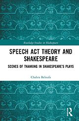 eBook (epub) Speech Act Theory and Shakespeare de Chahra Beloufa