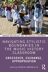 E-Book (epub) Navigating Stylistic Boundaries in the Music History Classroom von 