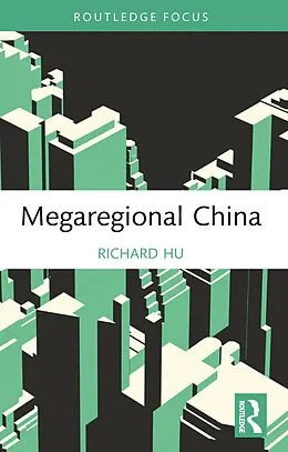 E-Book (pdf) Megaregional China von Richard Hu